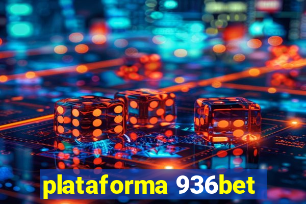 plataforma 936bet